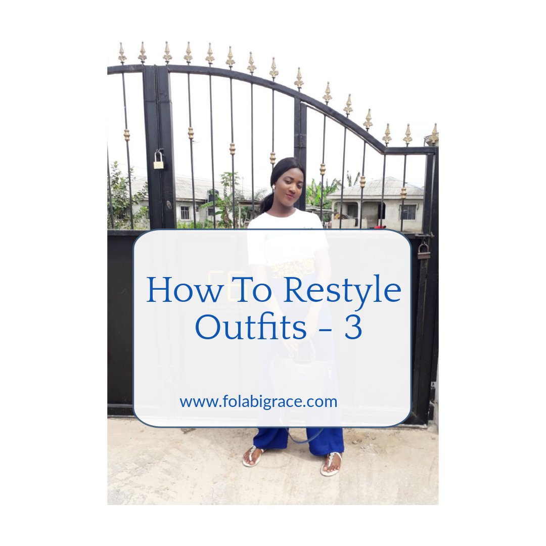 How To Restyle Outfits – 3